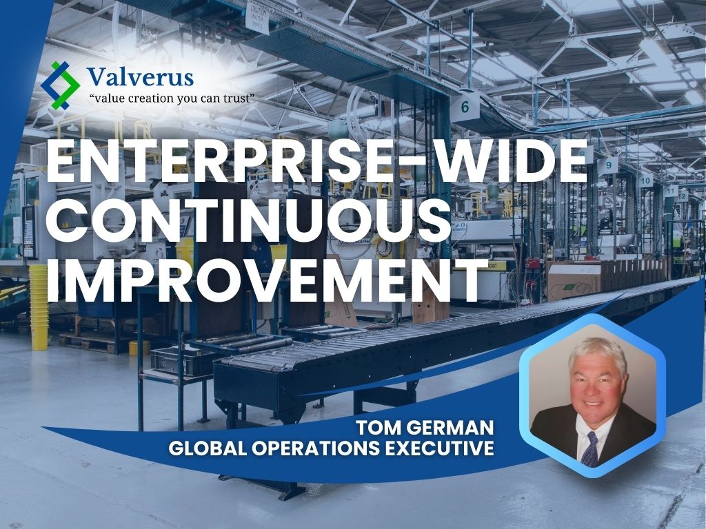 Enterprise-Wide Continuous Improvement article by Tom German, Valverus